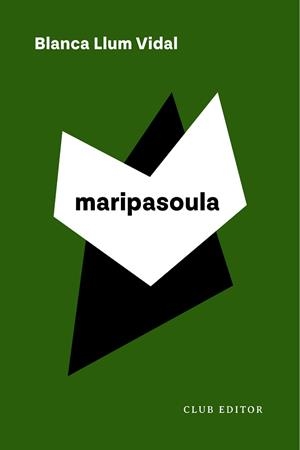 MARIPASOULA | 9788473294799 | LLUM VIDAL, BLANCA | Llibreria Aqualata | Comprar libros en catalán y castellano online | Comprar libros Igualada