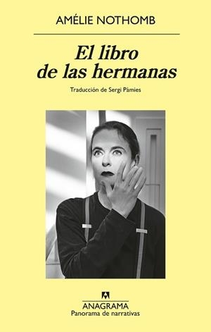 LIBRO DE LAS HERMANAS, EL | 9788433929723 | NOTHOMB, AMÉLIE | Llibreria Aqualata | Comprar libros en catalán y castellano online | Comprar libros Igualada