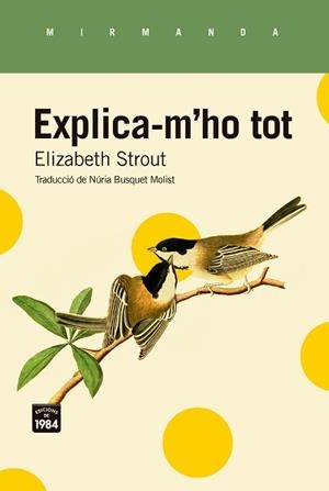 EXPLICA-M'HO TOT | 9788418858970 | STROUT, ELIZABETH | Llibreria Aqualata | Comprar libros en catalán y castellano online | Comprar libros Igualada