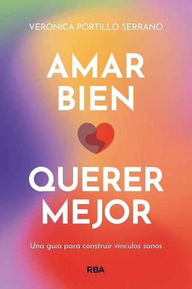 AMAR BIEN, QUERER MEJOR | 9788411321822 | PORTILLO, VERÓNICA | Llibreria Aqualata | Comprar llibres en català i castellà online | Comprar llibres Igualada