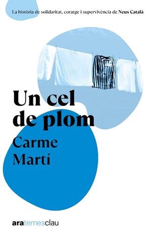 UN CEL DE PLOM | 9788411731522 | MARTÍ, CARME | Llibreria Aqualata | Comprar llibres en català i castellà online | Comprar llibres Igualada