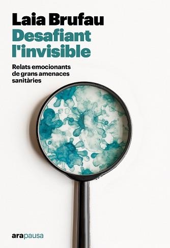 DESAFIANT L'INVISIBLE | 9788411731133 | BRUFAU, LAIA | Llibreria Aqualata | Comprar llibres en català i castellà online | Comprar llibres Igualada