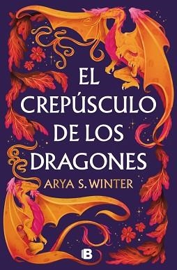 CREPÚSCULO DE LOS DRAGONES, EL | 9788466681094 | WINTER, ARYA S. | Llibreria Aqualata | Comprar llibres en català i castellà online | Comprar llibres Igualada