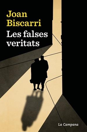 FALSES VERITATS, LES | 9788419836304 | BISCARRI, JOAN | Llibreria Aqualata | Comprar libros en catalán y castellano online | Comprar libros Igualada