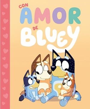 CON AMOR DE BLUEY | 9788448869991 | BLUEY | Llibreria Aqualata | Comprar llibres en català i castellà online | Comprar llibres Igualada