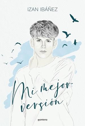 MI MEJOR VERSIÓN | 9788410298040 | IBÁNEZ, IZAN | Llibreria Aqualata | Comprar llibres en català i castellà online | Comprar llibres Igualada