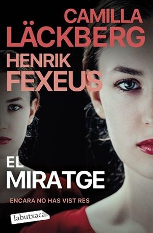 MIRATGE, EL | 9788419971678 | LÄCKBERG, CAMILLA / FEXEUS, HENRIK | Llibreria Aqualata | Comprar libros en catalán y castellano online | Comprar libros Igualada