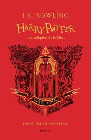 HARRY POTTER I LES RELÍQUIES DE LA MORT (GRYFFINDOR) | 9788418833625 | ROWLING, J.K. | Llibreria Aqualata | Comprar libros en catalán y castellano online | Comprar libros Igualada