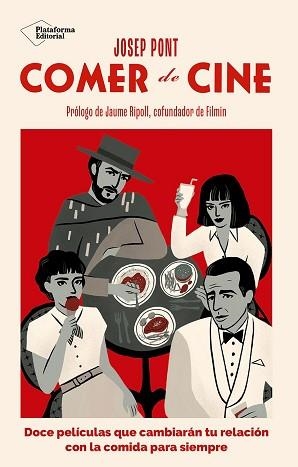 COMER DE CINE | 9791387568115 | PONT, JOSEP | Llibreria Aqualata | Comprar libros en catalán y castellano online | Comprar libros Igualada