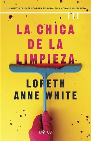 CHICA DE LA LIMPIEZA, LA | 9788419767653 | WHITE, LORETH ANNE | Llibreria Aqualata | Comprar libros en catalán y castellano online | Comprar libros Igualada