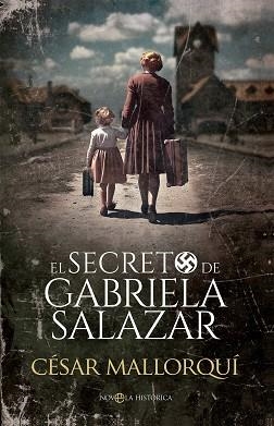 SECRETO DE GABRIELA SALAZAR, EL | 9788413849621 | MALLORQUÍ, CÉSAR | Llibreria Aqualata | Comprar libros en catalán y castellano online | Comprar libros Igualada