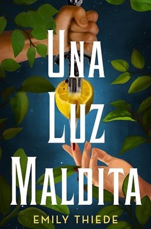 UNA LUZ MALDITA | 9788419266163 | THIEDE, EMILY | Llibreria Aqualata | Comprar libros en catalán y castellano online | Comprar libros Igualada