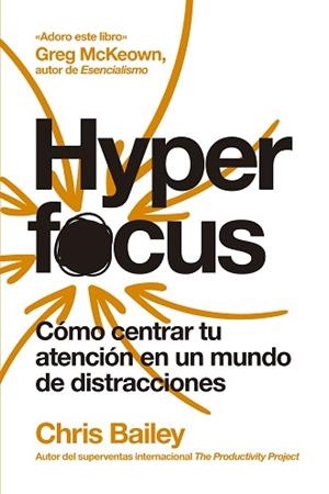 HYPERFOCUS (2ª ED) | 9788417963835 | BAILEY, CHRIS | Llibreria Aqualata | Comprar llibres en català i castellà online | Comprar llibres Igualada
