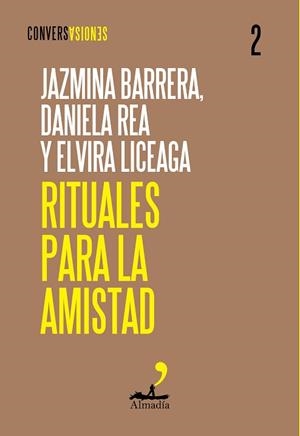 RITUALES PARA LA AMISTAD | 9788412852752 | BARRERA, JAZMINA/LICEAGA, ELVIRA/REA, DANIELA | Llibreria Aqualata | Comprar libros en catalán y castellano online | Comprar libros Igualada