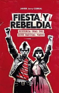 FIESTA Y REBELDÍA | 9788419234209 | CORRAL, JAVIER "JERRY" | Llibreria Aqualata | Comprar llibres en català i castellà online | Comprar llibres Igualada