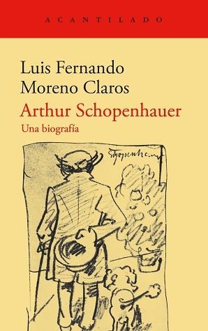 ARTHUR SCHOPENHAUER | 9788419958310 | MORENO CLAROS, LUIS FERNANDO | Llibreria Aqualata | Comprar libros en catalán y castellano online | Comprar libros Igualada