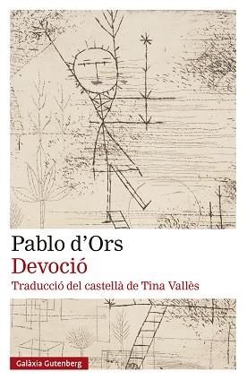 DEVOCIÓ | 9788410317734 | D'ORS, PABLO | Llibreria Aqualata | Comprar llibres en català i castellà online | Comprar llibres Igualada