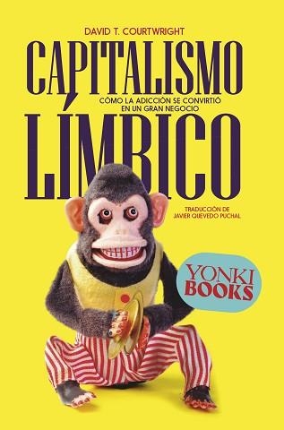 CAPITALISMO LÍMBICO | 9788412753226 | COURTWRIGHT, DAVID T. | Llibreria Aqualata | Comprar llibres en català i castellà online | Comprar llibres Igualada