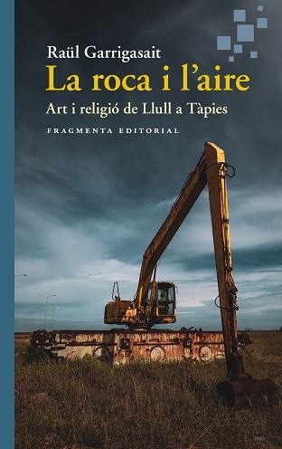 ROCA I L’AIRE, LA | 9788410188976 | GARRIGASAIT, RAÜL | Llibreria Aqualata | Comprar libros en catalán y castellano online | Comprar libros Igualada