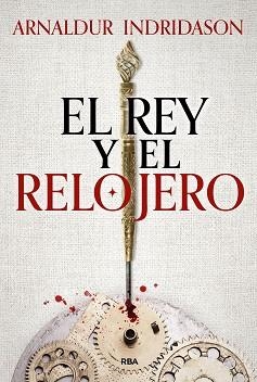 REY Y EL RELOJERO, EL | 9788411325424 | INDRIDASON, ARNALDUR | Llibreria Aqualata | Comprar llibres en català i castellà online | Comprar llibres Igualada