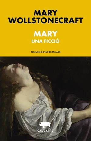 MARY | 9788412863550 | WOLLSTONECRAFT, MARY | Llibreria Aqualata | Comprar libros en catalán y castellano online | Comprar libros Igualada