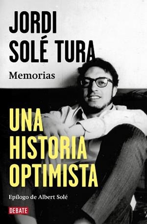 UNA HISTORIA OPTIMISTA | 9788410214644 | SOLÉ TURA, JORDI | Llibreria Aqualata | Comprar llibres en català i castellà online | Comprar llibres Igualada