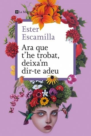 ARA QUE T'HE TROBAT, DEIXA'M DIR-TE ADEU | 9788410009400 | ESCAMILLA, ESTER | Llibreria Aqualata | Comprar llibres en català i castellà online | Comprar llibres Igualada