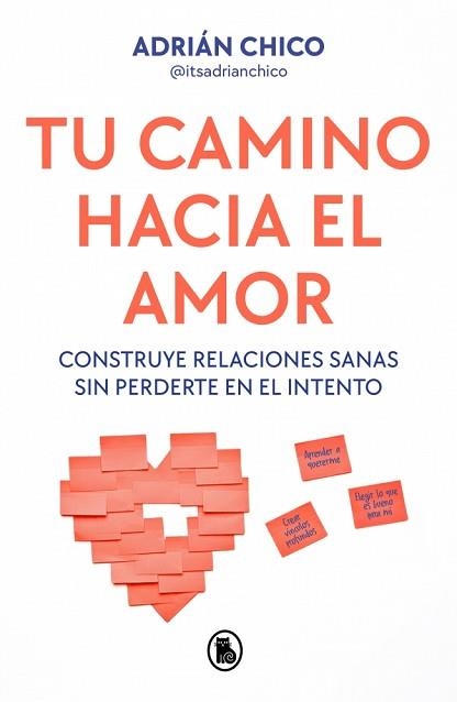 TU CAMINO HACIA EL AMOR | 9788402430403 | CHICO, ADRIÁN (@ITSADRIANCHICO) | Llibreria Aqualata | Comprar libros en catalán y castellano online | Comprar libros Igualada