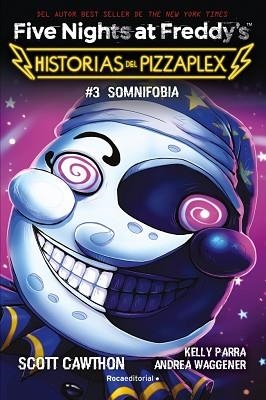 FIVE NIGHTS AT FREDDY'S. HISTORIAS DEL PIZZAPLEX 3 - SOMNIFOBIA | 9791387517007 | CAWTHON, SCOTT | Llibreria Aqualata | Comprar libros en catalán y castellano online | Comprar libros Igualada
