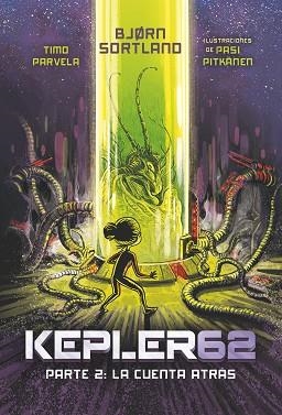KEPLER62 2. LA CUENTA ATRAS | 9788491820253 | SORTLAND, BJØRN | Llibreria Aqualata | Comprar llibres en català i castellà online | Comprar llibres Igualada