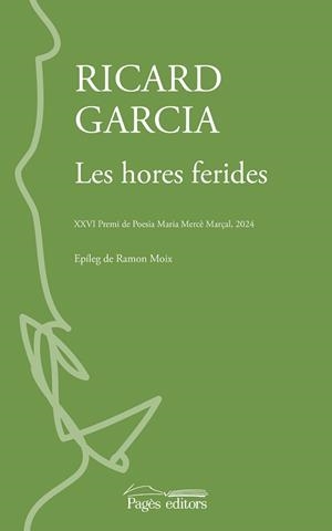 HORES FERIDES, LES | 9788413035994 | GARCIA LÓPEZ, RICARD | Llibreria Aqualata | Comprar llibres en català i castellà online | Comprar llibres Igualada