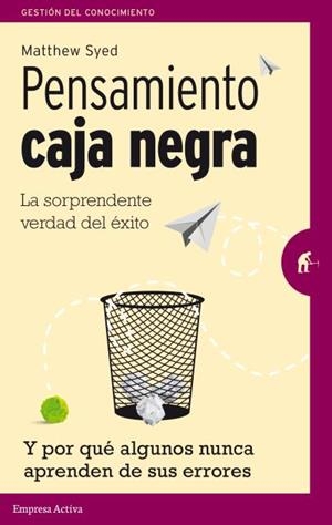 PENSAMIENTO CAJA NEGRA | 9788492921461 | SYED, MATHEW | Llibreria Aqualata | Comprar llibres en català i castellà online | Comprar llibres Igualada