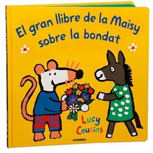 GRAN LLIBRE DE LA MAISY SOBRE LA BONDAT, EL | 9788411582353 | COUSINS, LUCY | Llibreria Aqualata | Comprar llibres en català i castellà online | Comprar llibres Igualada