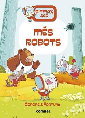 BITMAX & CO 15. MÉS ROBOTS | 9788411581813 | COPONS RAMON, JAUME | Llibreria Aqualata | Comprar libros en catalán y castellano online | Comprar libros Igualada