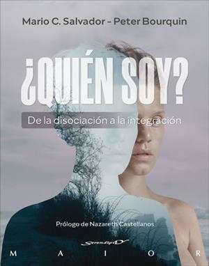 QUIÉN SOY? DE LA DISOCIACIÓN A LA INTEGRACIÓN | 9788433031891 | SALVADOR FERNÁNDEZ, MARIO C./BOURQUIN, PETER | Llibreria Aqualata | Comprar libros en catalán y castellano online | Comprar libros Igualada