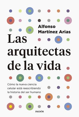 ARQUITECTAS DE LA VIDA, LAS | 9788449343322 | MARTÍNEZ ARIAS, ALFONSO | Llibreria Aqualata | Comprar libros en catalán y castellano online | Comprar libros Igualada