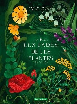 FADES DE LES PLANTES, LES | 9788419829313 | SCHEUER, CAROLINE | Llibreria Aqualata | Comprar llibres en català i castellà online | Comprar llibres Igualada