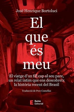 EL QUE ÉS MEU | 9788497668620 | BORTOLUCI, JOSÉ HENRIQUE | Llibreria Aqualata | Comprar llibres en català i castellà online | Comprar llibres Igualada