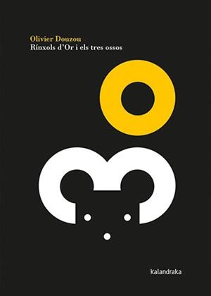 RÍNXOLS D'OR I ELS TRES OSSOS | 9788418558351 | DOUZOU, OLIVIER | Llibreria Aqualata | Comprar llibres en català i castellà online | Comprar llibres Igualada