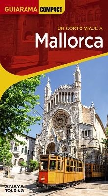 MALLORCA (GUIARAMAA) ED. 2025 | 9788491588634 | RAYÓ FERRER, MIQUEL / JANER MANILA, GABRIEL / FERRÁ, MIQUEL | Llibreria Aqualata | Comprar llibres en català i castellà online | Comprar llibres Igualada