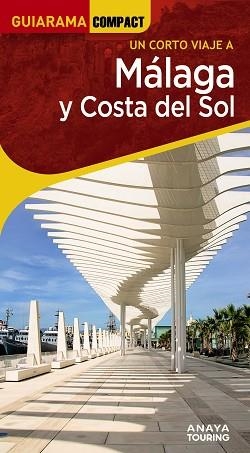 MÁLAGA Y COSTA DEL SOL (GUIARAMA) ED. 2025 | 9788491588658 | AVISÓN MARTÍNEZ, JUAN PABLO / HERNÁNDEZ COLORADO, ARANTXA / ARJONA MOLINA, RAFAEL | Llibreria Aqualata | Comprar llibres en català i castellà online | Comprar llibres Igualada