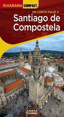 SANTIAGO DE COMPOSTELA (GUIARAMA) ED. 2025 | 9788491588801 | MURADO LÓPEZ, MIGUEL ANXO | Llibreria Aqualata | Comprar llibres en català i castellà online | Comprar llibres Igualada