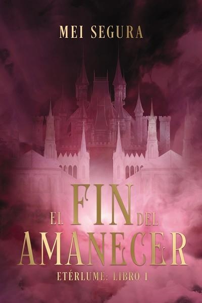 FIN DEL AMANECER, EL | 9788419988423 | SEGURA, MEI | Llibreria Aqualata | Comprar llibres en català i castellà online | Comprar llibres Igualada
