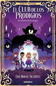 RETORNO DE LA MAGIA, EL | 9788424675462 | MORAL, ERIC | Llibreria Aqualata | Comprar llibres en català i castellà online | Comprar llibres Igualada