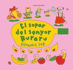 SOPAR DEL SENYOR RURARU, EL | 9788473294775 | ITÔ, HIROSHI | Llibreria Aqualata | Comprar llibres en català i castellà online | Comprar llibres Igualada
