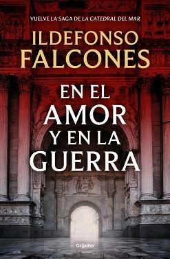 EN EL AMOR Y EN LA GUERRA (LA CATEDRAL DEL MAR 3) | 9788425369575 | FALCONES, ILDEFONSO | Llibreria Aqualata | Comprar llibres en català i castellà online | Comprar llibres Igualada