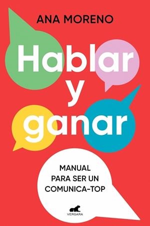 HABLAR Y GANAR | 9788419820501 | MORENO MARÍN, ANA | Llibreria Aqualata | Comprar llibres en català i castellà online | Comprar llibres Igualada