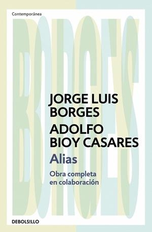 ALIAS | 9788466378109 | BORGES, JORGE LUIS / BIOY CASARES, ADOLFO | Llibreria Aqualata | Comprar llibres en català i castellà online | Comprar llibres Igualada