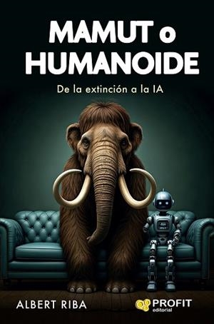 MAMUT O HUMANOIDE | 9788410235847 | RIBA, ALBERT | Llibreria Aqualata | Comprar llibres en català i castellà online | Comprar llibres Igualada