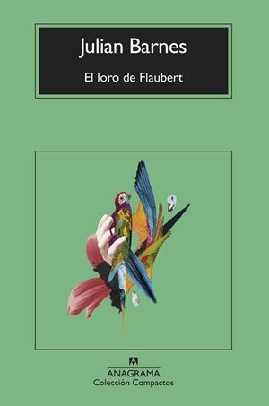 LORO DE FLAUBERT, EL | 9788433927170 | BARNES, JULIAN | Llibreria Aqualata | Comprar libros en catalán y castellano online | Comprar libros Igualada